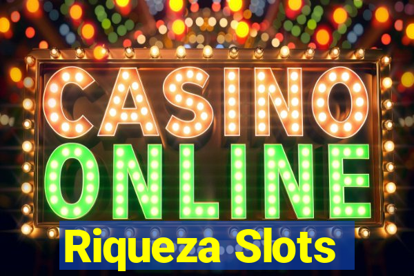 Riqueza Slots